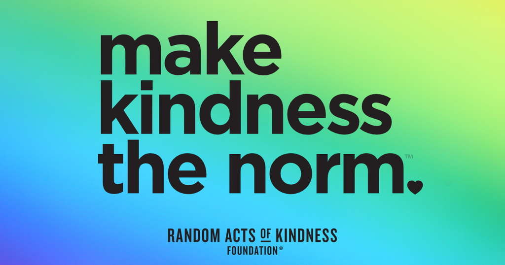 make kindness the norm